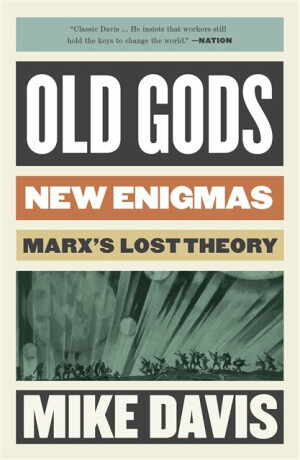 Old Gods, New Enigmas - Mike Davis
