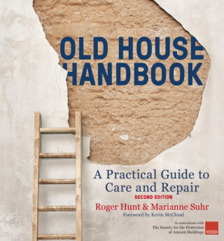Old House Handbook - Marianne Suhr,Roger Hunt