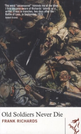 Library of Wales: Old Soldiers Never Die - Frank Richards