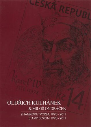Oldřich Kulhánek & Miloš Ondráček - Známková tvorba 1990-2011 - Josef Koutecký,Oldřich Kulhánek,Miloš Ondráček
