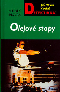 Olejové stopy - Zdeněk Novák
