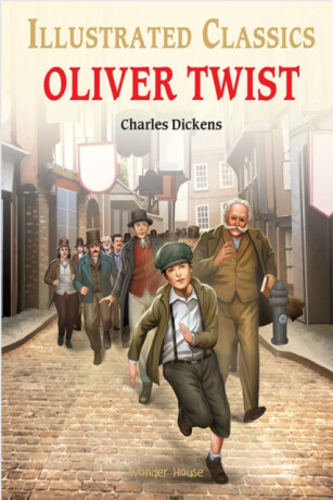 Oliver Twist : Illustrated Children Classics - 
