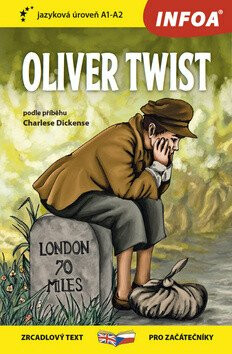 Oliver Twist - Zrcadlová četba (A1-A2) - Dickens Charles