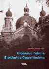 Olomouc rabína Bertholda Oppenheima - Zdeněk Melotík