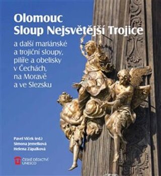 Olomouc Sloup Nejsvětější Trojice - Pavel Vlček,Simona Jemelková,Helena Zápalková