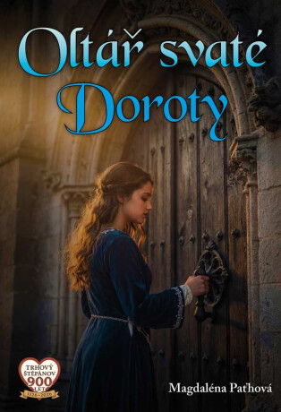 Oltář svaté Doroty - Magdaléna Paťhová