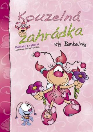 Omalovánka Kouzelná zahrádka víly Bimbulinky - neuveden