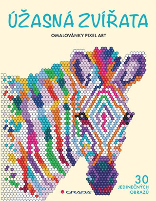 Omalovánky Pixel Art Úžasná zvířata - 30 jedinečných obrazů - Lauren Farnsworth