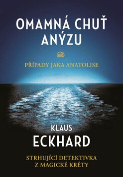 Omamná chuť anýzu - Klaus Eckhardt