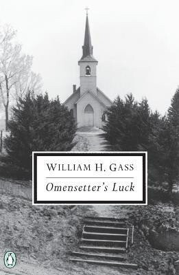 Omensetter's Luck - William H. Gass