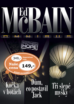 Kočka v botách. Dům, co postavil Jack. Tři slepé myšky - Ed McBain