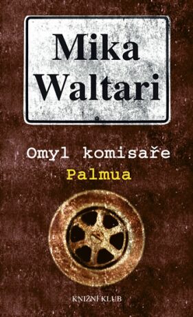 Omyl komisaře Palmua - Mika Waltari