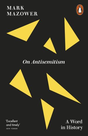 On Antisemitism - Mark Mazower