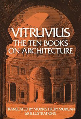 On Architecture: Bks. I-X - Vitruvius,M.H. Morgan