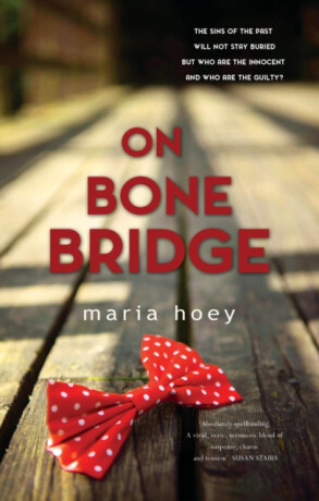 On Bone Bridge - Maria Hoey