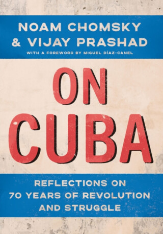 On Cuba - Noam Chomsky,Prashad Vijay
