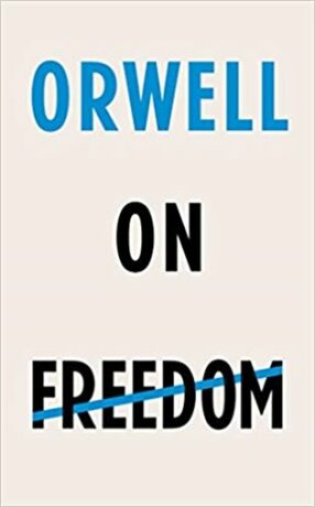 On Freedom - George Orwell