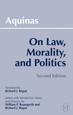 On Law, Morality, and Politics - Thomas Aquinas