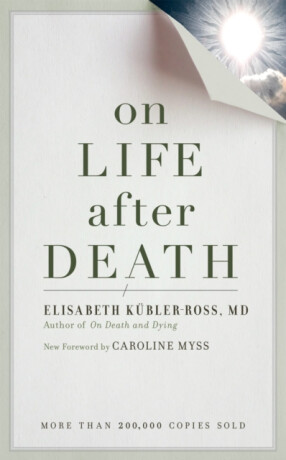 On Life after Death, revised - Elizabeth Kubler-Ross