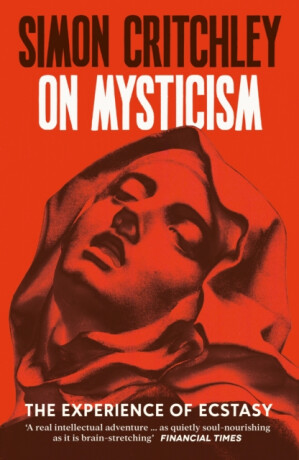 On Mysticism - Simon Critchley
