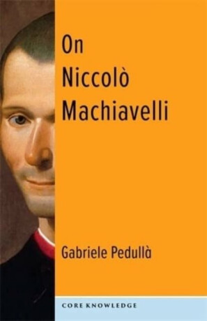 On Niccolo Machiavelli - Gabriele Pedulla