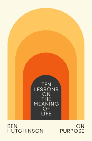 On Purpose - Ben Hutchinson