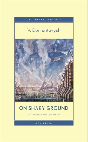 On Shaky Ground - V. Domontovych