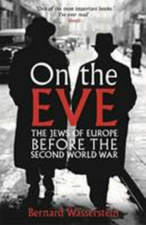 On the Eve - Bernard Wasserstein