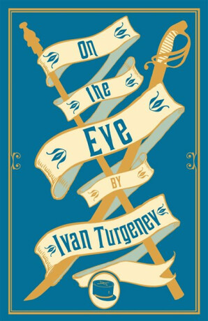 On the Eve: New Translation - Ivan Sergejevič Turgeněv