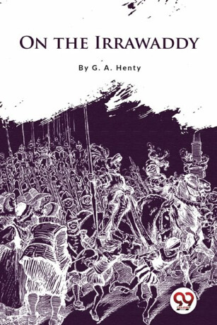 On the Irrawaddy - G.A. Henty