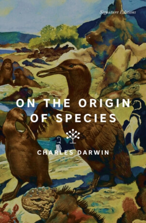 On the Origin of Species (Signature Editions) - Charles Darwin
