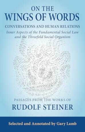 On the Wings of Words - Rudolf Steiner
