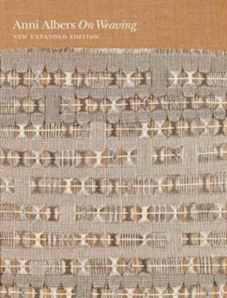 On Weaving - Anni Albers