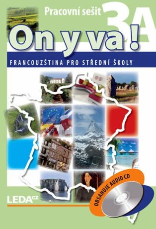 ON Y VA! 3A+3B - Francouzština pro střední školy - pracovní sešity + CD - Jitka Taišlová