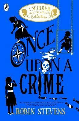 Once Upon a Crime - Robin Stevensová