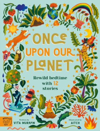 Once Upon Our Planet - Vita Murrow