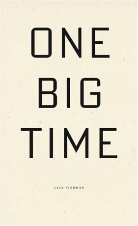 One Big Time - Lisa Fishman