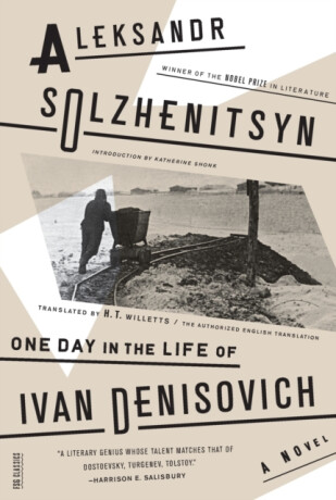 One Day in the Life of Ivan Denisovich - Aleksandr Isaevich Solzhenitsyn