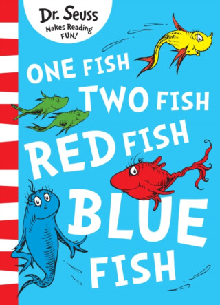 One Fish, Two Fish, Red Fish, Blue Fish - Dr. Seuss