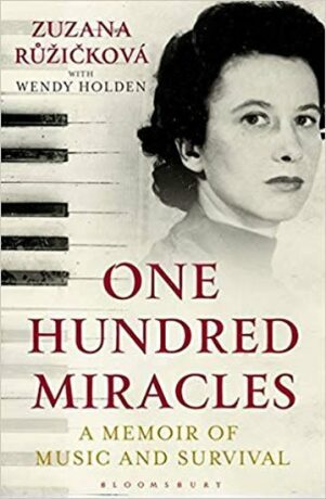 One Hundred Miracles : A Memoir of Music and Survival - Wendy Holdenová,Zuzana Růžičková