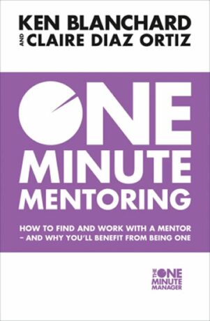 One Minute Mentoring - Kenneth Blanchard