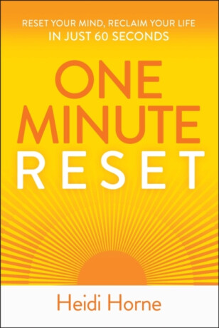 One-Minute Reset - Heidi Horne