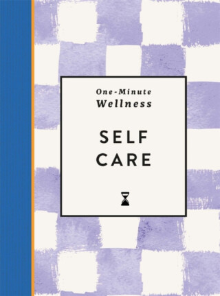 One-Minute Wellness: Self-care - Abi Smith