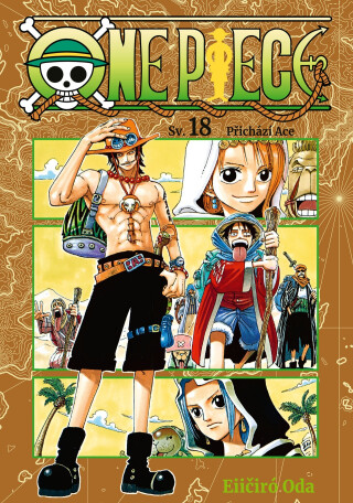 One Piece 18: Přichází Ace - Eiičiró Oda