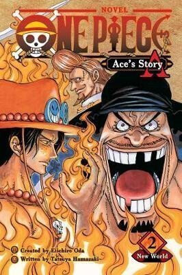 One Piece: Ace''s Story, Vol. 2 - Sho Hinata,Eiičiró Oda
