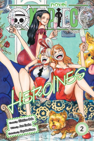 One Piece: Heroines, Vol. 2 - Eiičiró Oda,Jun Esaka