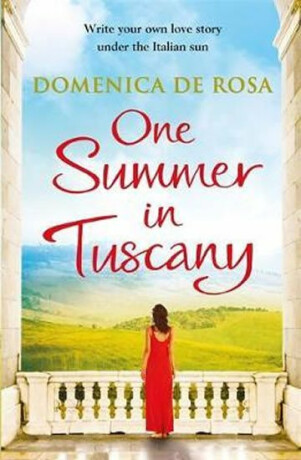 One Summer in Tuscany - De Rosa Domenica