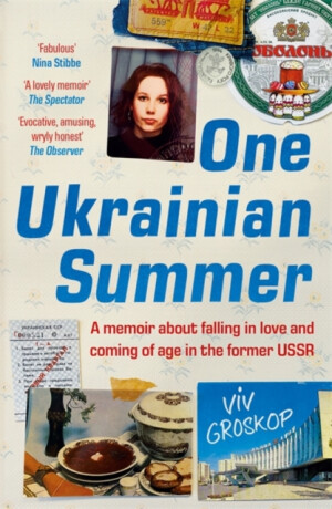 One Ukrainian Summer - Viv Groskop