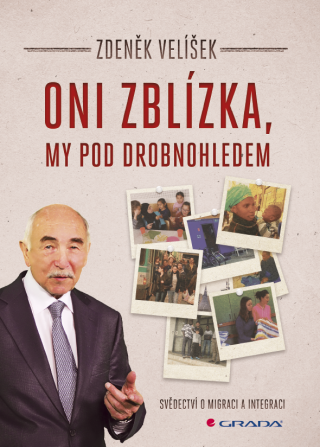 Oni zblízka, my pod drobnohledem - Zdeněk Velíšek
