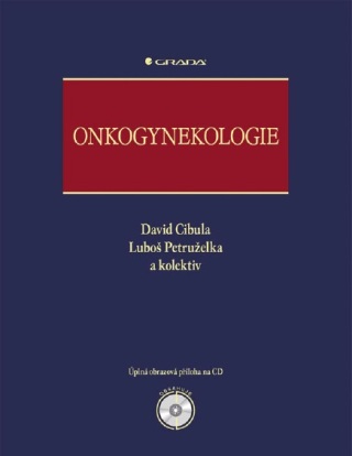 Onkogynekologie - David Cibula,Luboš Petruželka,kolektiv a